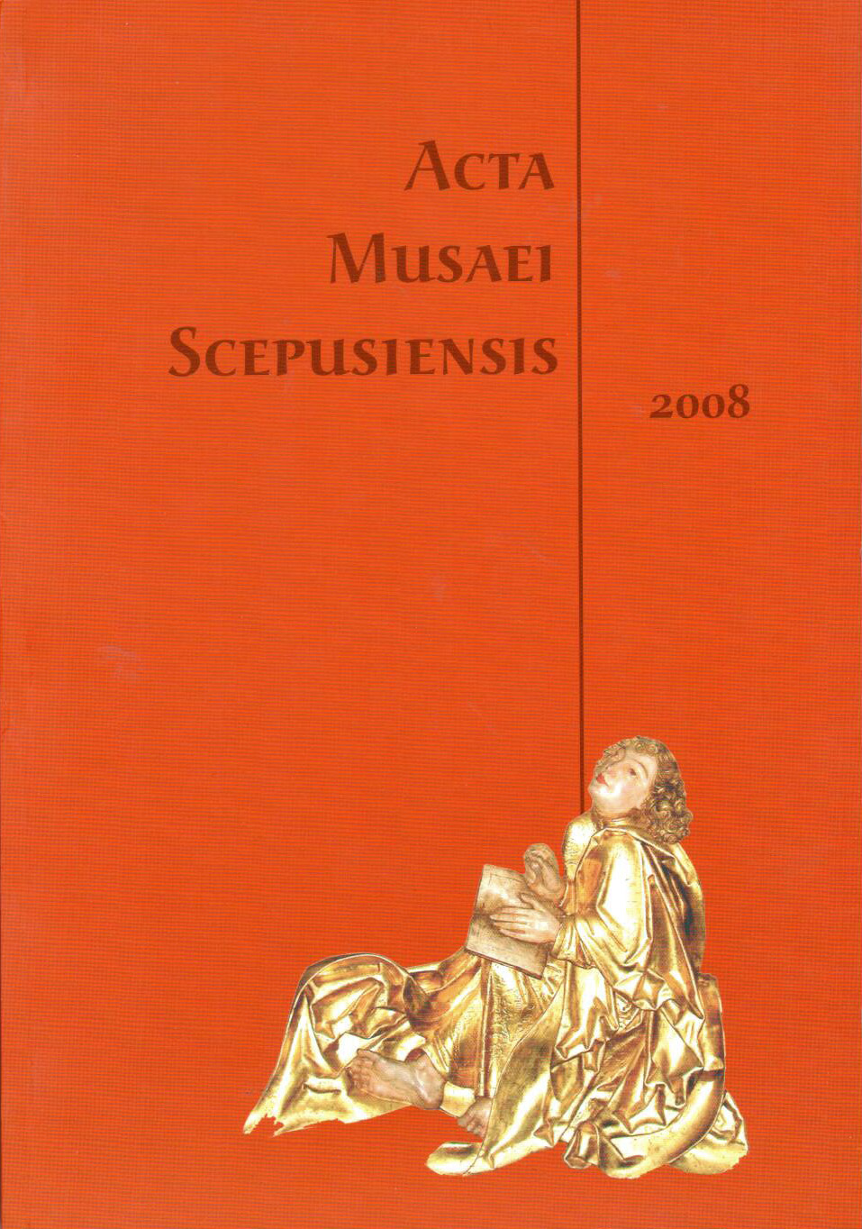Acta Musaei Scepusiensis 2008. Pohľady do minulosti VIII.
